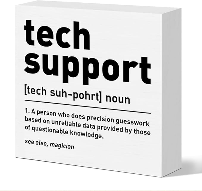 Funny Tech Support Gifts for Women Men, Christmas Birthday Gifts for It Support Engineer Computer Programmer Gifts IT Office Cubicle Desk Decor Wooden Sign, a Person Who Does Precision Guesswork