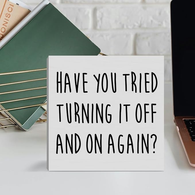 Funny Tech Support Gifts for Women Men, It Support Engineer Computer Programmer Christmas Birthday Gifts IT Office Cubicle Desk Decor Wooden Sign, Have You Tried Turning It off and on Again